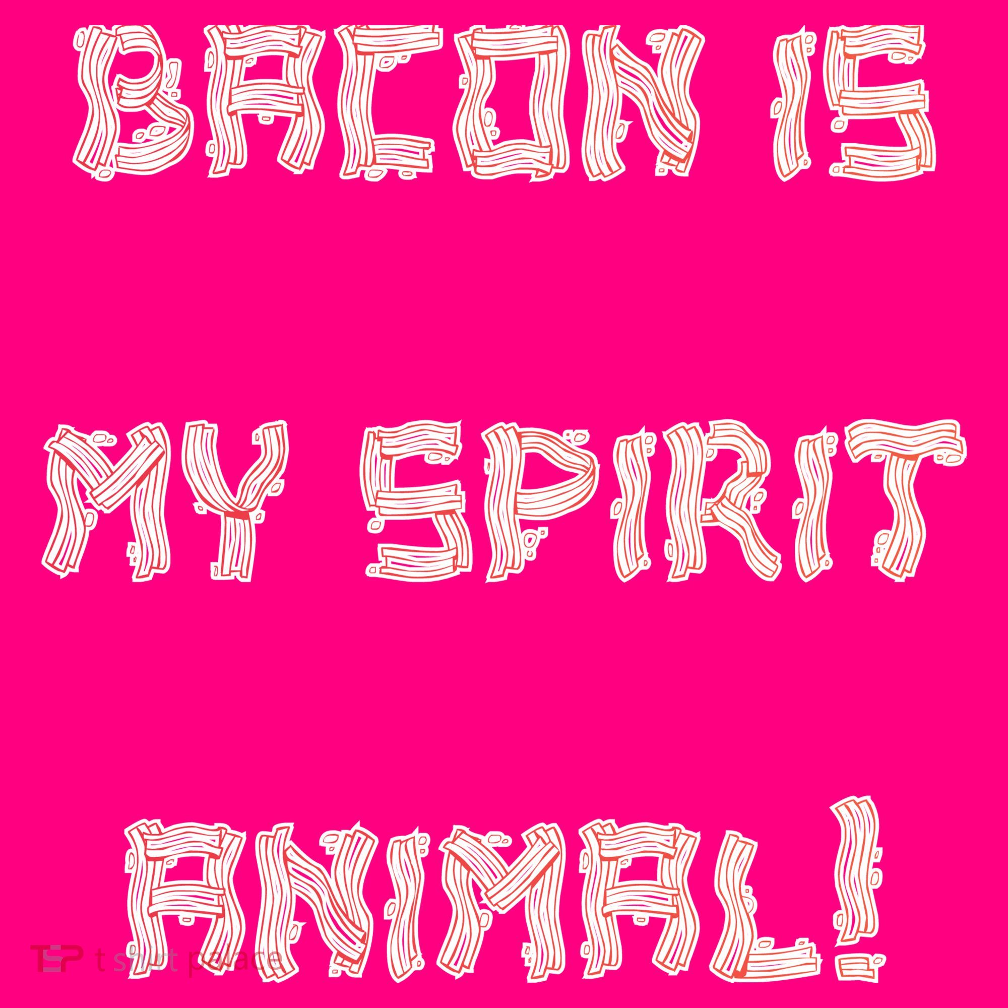 BACON IS MY SPIRIT ANIMAL Coaster