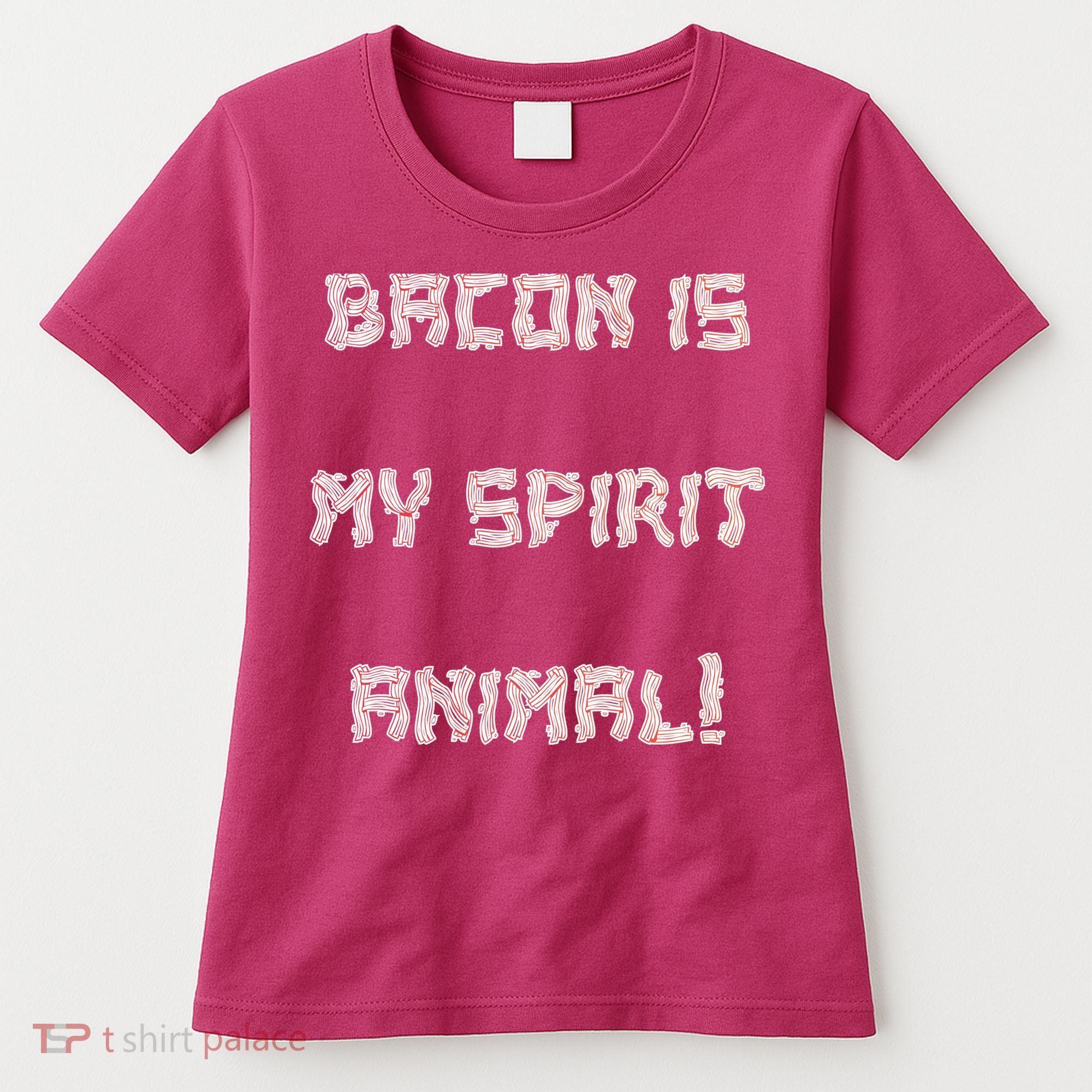 BACON IS MY SPIRIT ANIMAL Women's T-Shirt