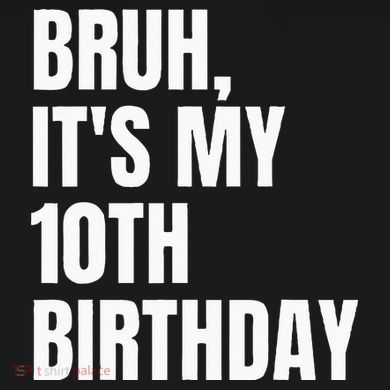 Bruh Its My 10th Birthday Drawstring Bag