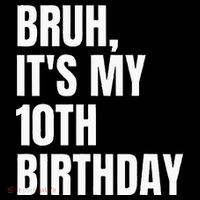 Bruh Its My 10th Birthday Baby Bodysuit thumb 2