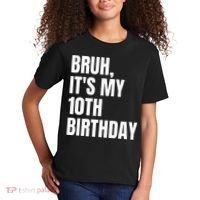 Bruh Its My 10th Birthday Kids T-Shirt thumb 2