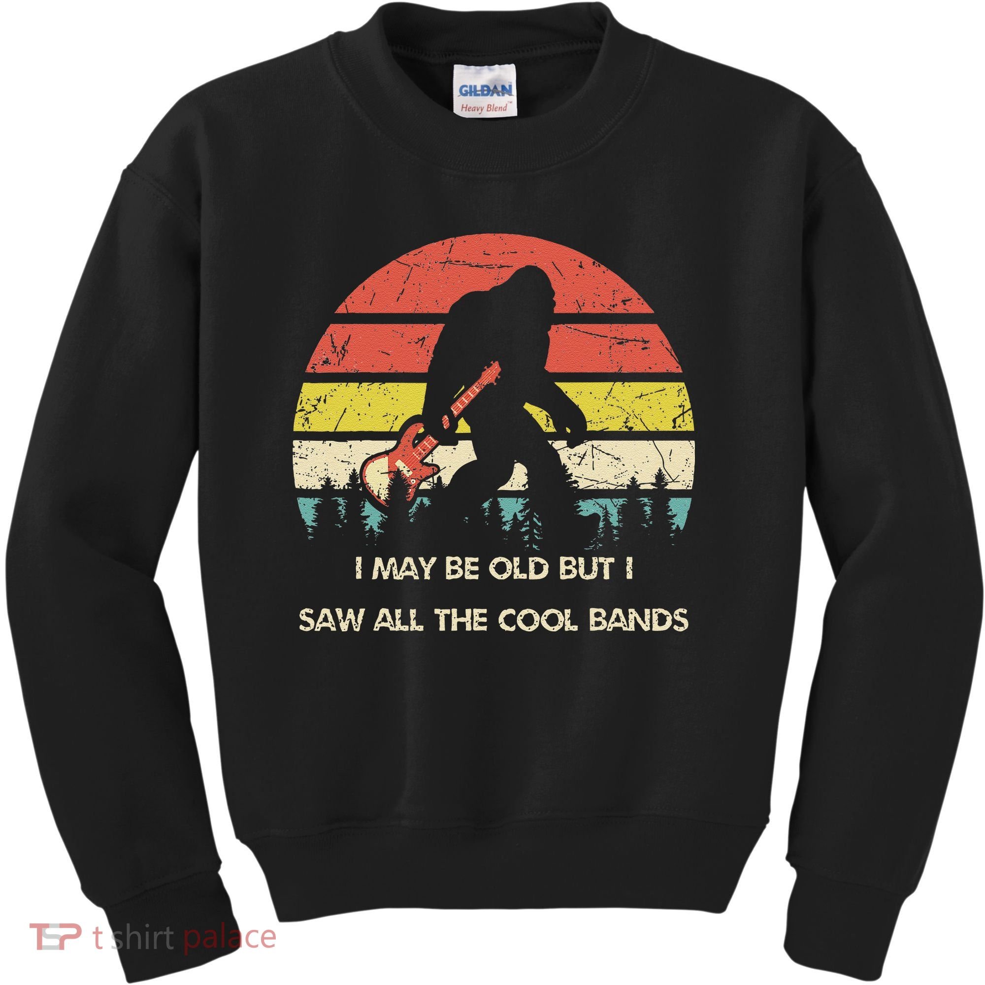 Bigfoot I May Be Old But Saw All The Cool Bands With Guitar Kids Sweatshirt