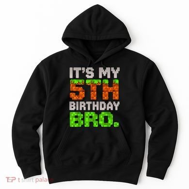Boy It'S My 5th Birthday Bro Video Game Pixel Hoodie