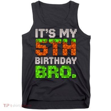 Boy It'S My 5th Birthday Bro Video Game Pixel Tank Top