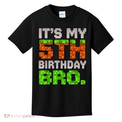 Boy It'S My 5th Birthday Bro Video Game Pixel Kids T-Shirt