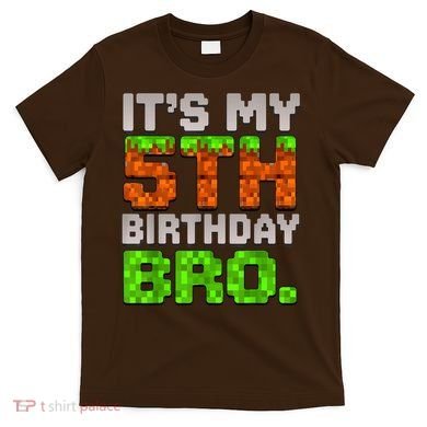 Boy It'S My 5th Birthday Bro Video Game Pixel T-Shirt