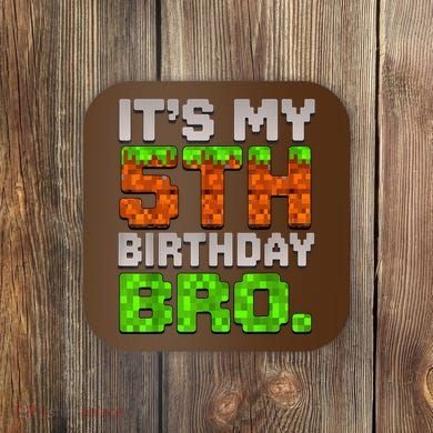 Boy It'S My 5th Birthday Bro Video Game Pixel Coaster