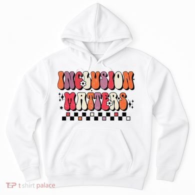 Boho Inclusion Matters Special Education Sped Teacher Hoodie