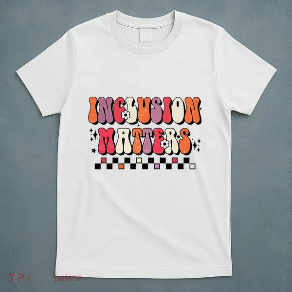 Boho Inclusion Matters Special Education Sped Teacher T-Shirt