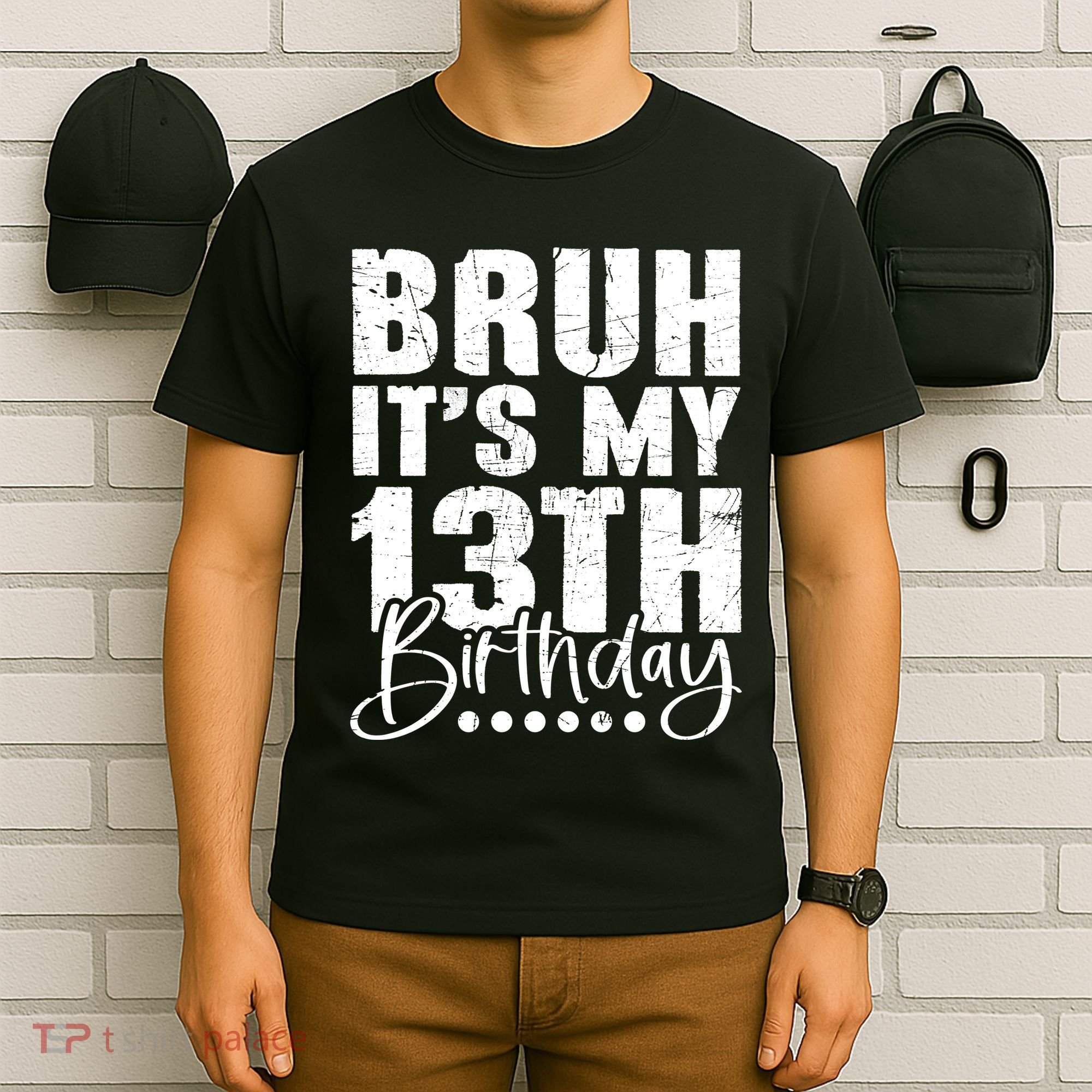 Bruh ItS My 13th Birthday 13 Year Old Birthday T-Shirt