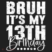 Bruh ItS My 13th Birthday 13 Year Old Birthday Tumbler thumb 3