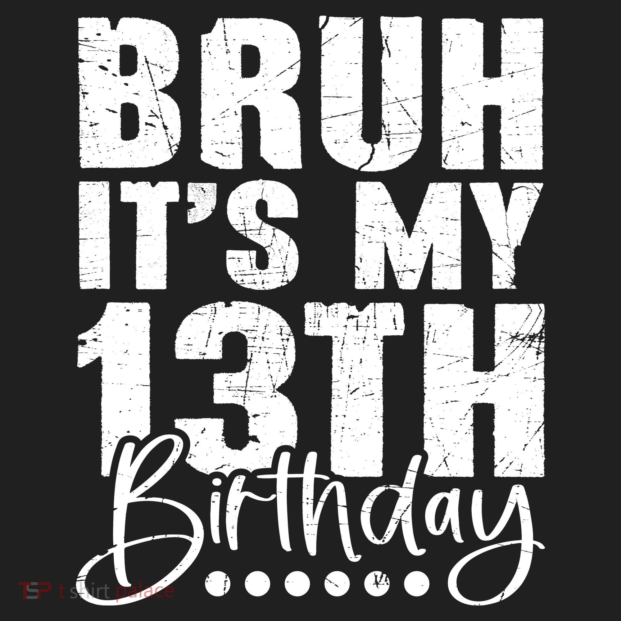 Bruh ItS My 13th Birthday 13 Year Old Birthday Hat