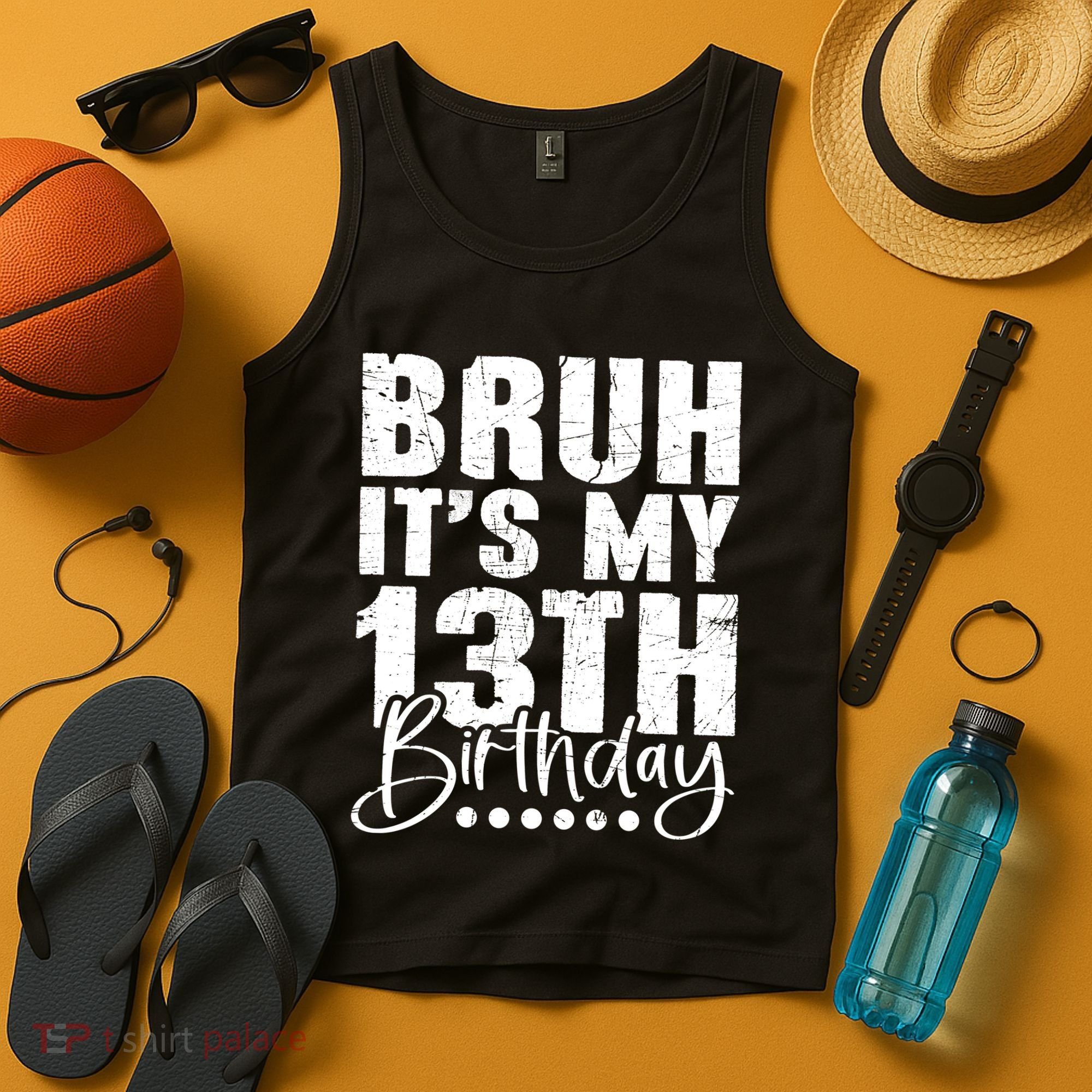 Bruh ItS My 13th Birthday 13 Year Old Birthday Tank Top
