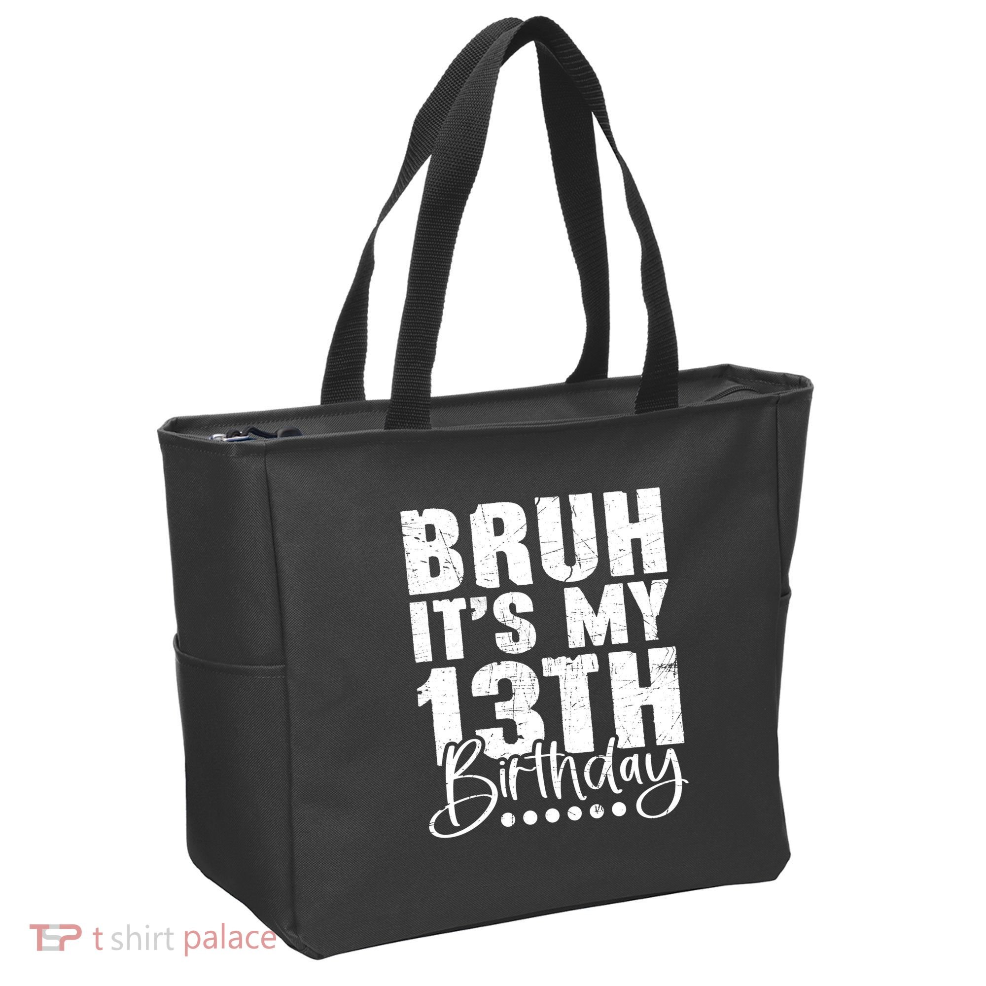 Bruh ItS My 13th Birthday 13 Year Old Birthday Tote Bag