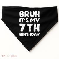 Bruh ItS My 7th Birthday 7 Year Old Birthday USA-Made Doggie Bandana thumb 0