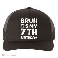 Bruh ItS My 7th Birthday 7 Year Old Birthday Yupoong Adult 5-Panel Trucker Hat thumb 0