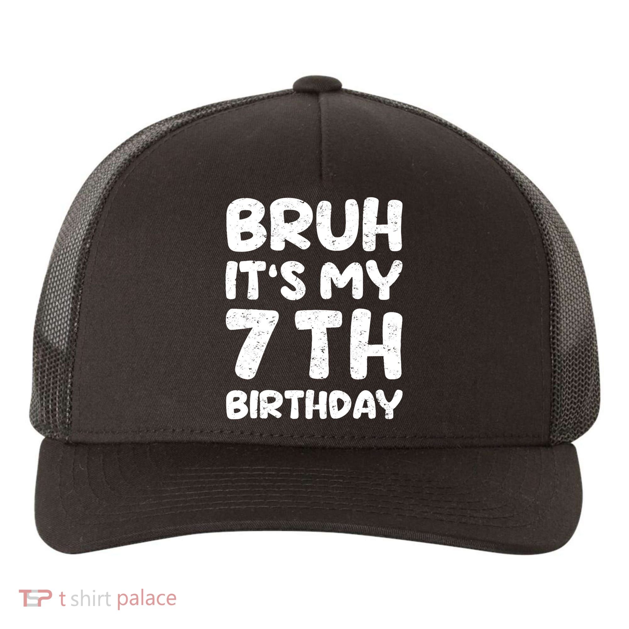 Bruh ItS My 7th Birthday 7 Year Old Birthday Yupoong Adult 5-Panel Trucker Hat