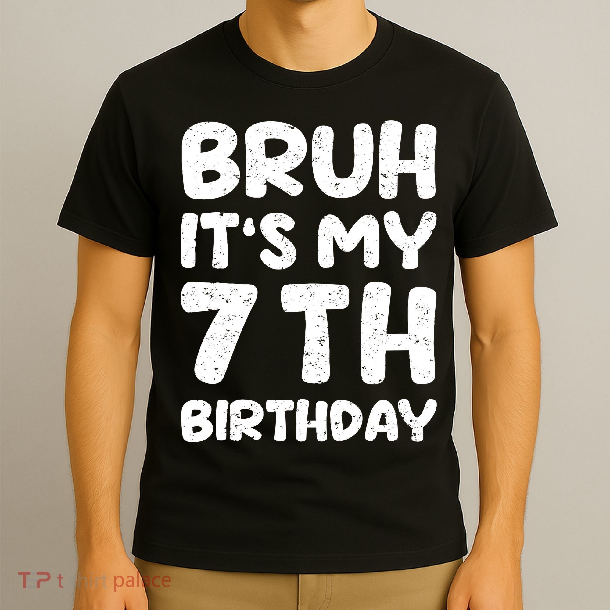 Bruh ItS My 7th Birthday 7 Year Old Birthday T-Shirt
