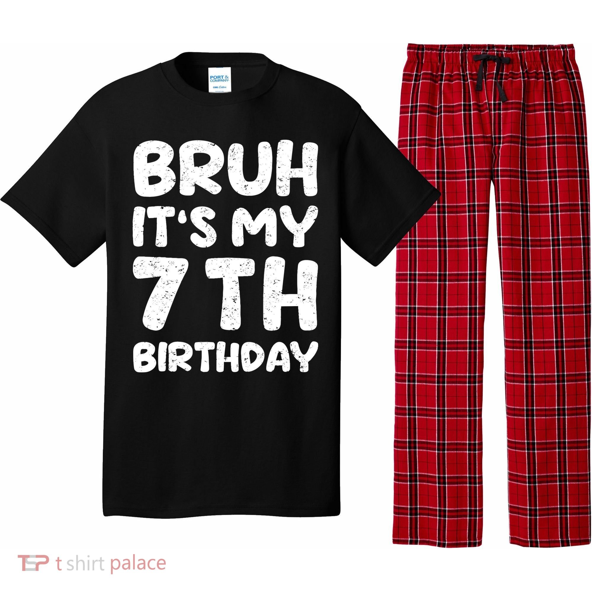 Bruh ItS My 7th Birthday 7 Year Old Birthday Pajama Set