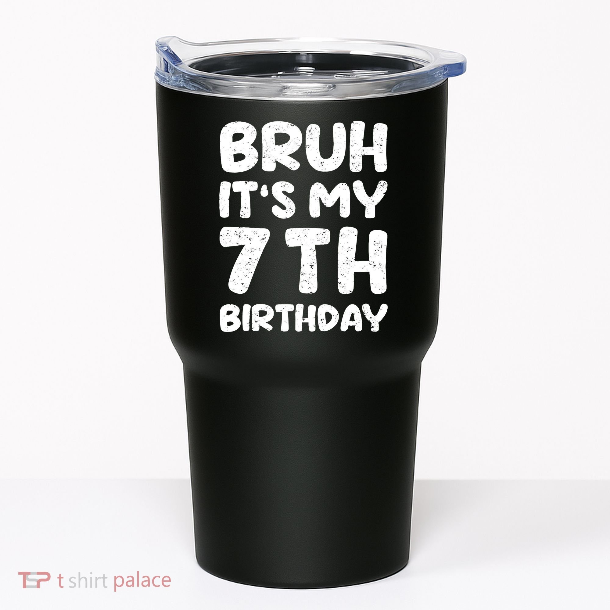 Bruh ItS My 7th Birthday 7 Year Old Birthday Tumbler