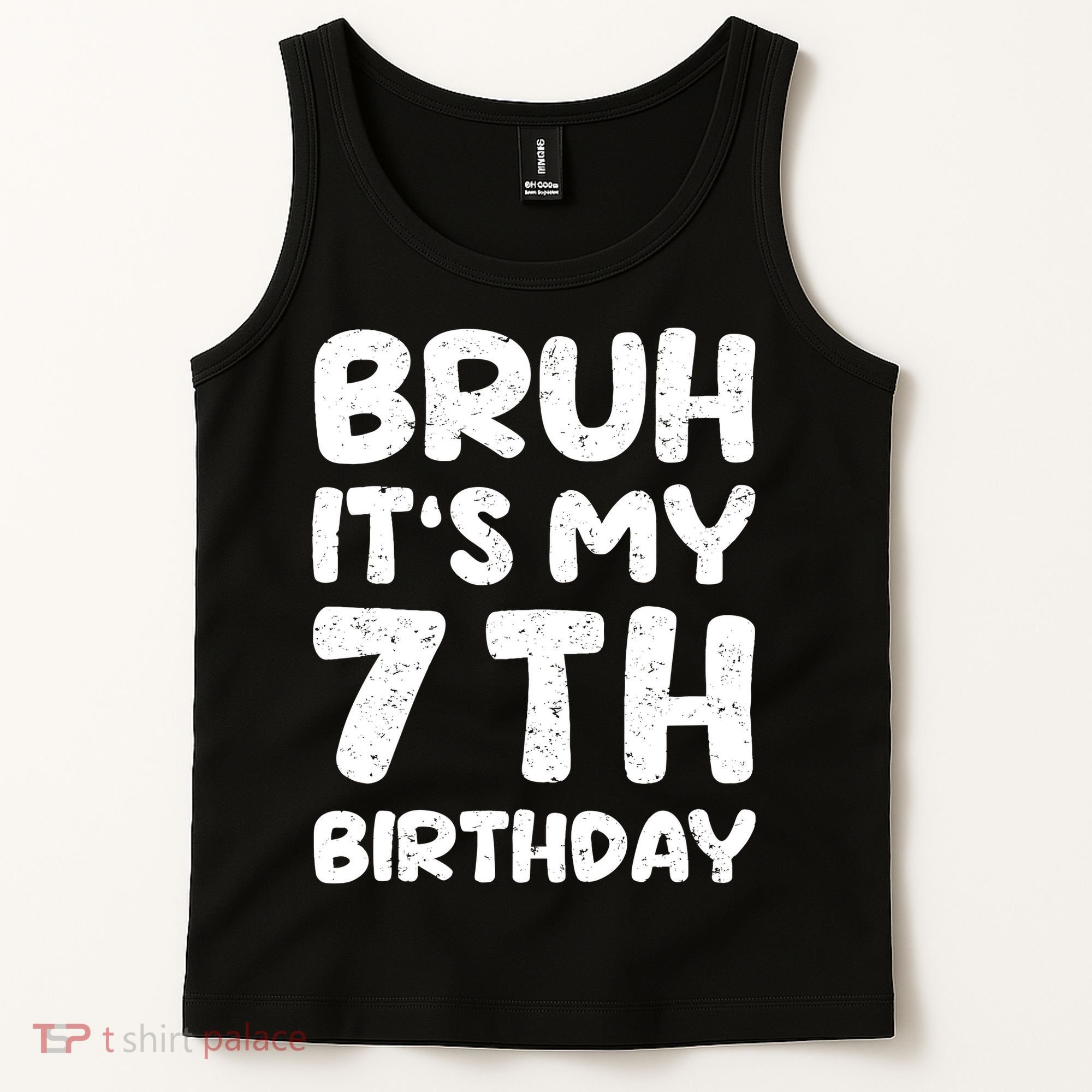 Bruh ItS My 7th Birthday 7 Year Old Birthday Tank Top
