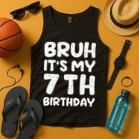 Bruh ItS My 7th Birthday 7 Year Old Birthday Tank Top thumb 4