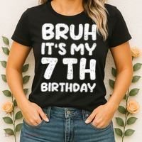 Bruh ItS My 7th Birthday 7 Year Old Birthday Women's T-Shirt thumb 2