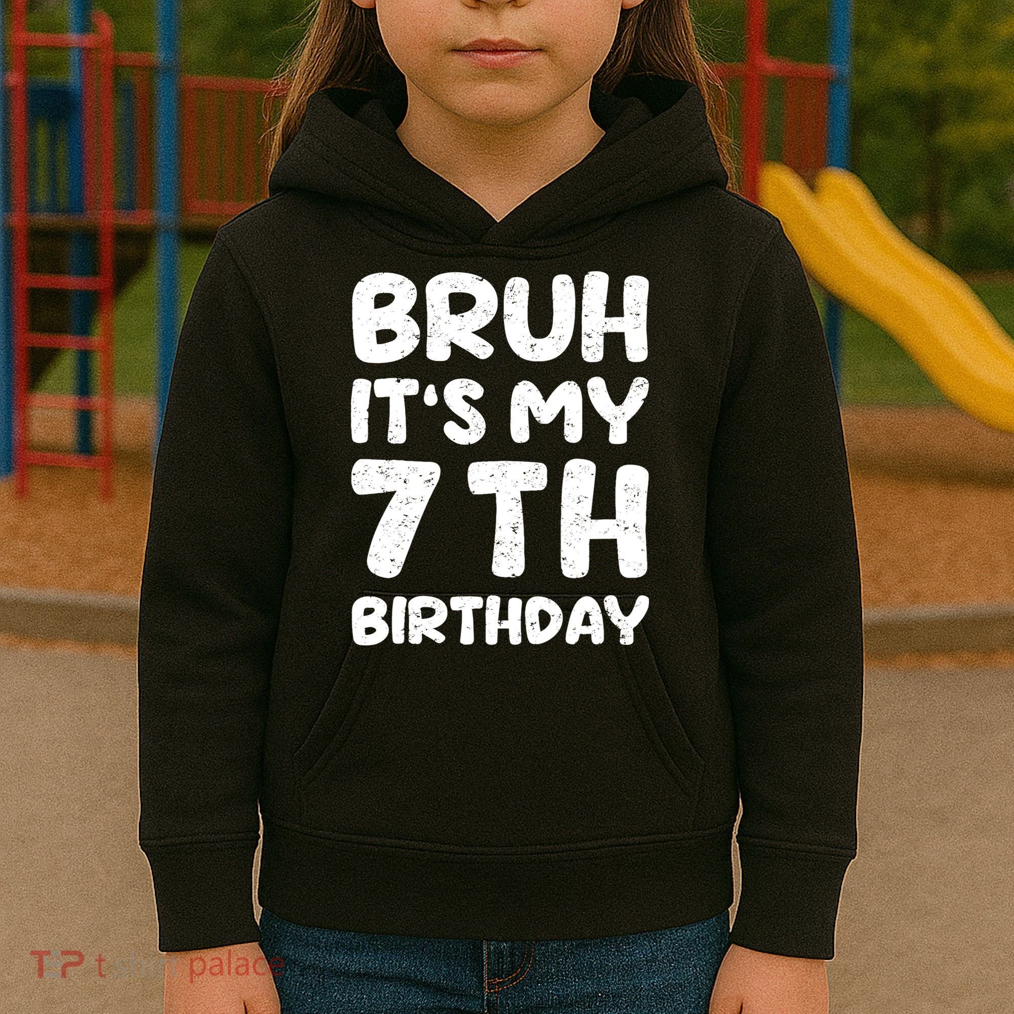Bruh ItS My 7th Birthday 7 Year Old Birthday Kids Hoodie