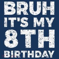 Bruh ItS My 8th Birthday 8 Year Old Birthday Mousepad thumb 1