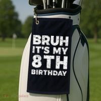 Bruh ItS My 8th Birthday 8 Year Old Birthday Golf Towel thumb 2