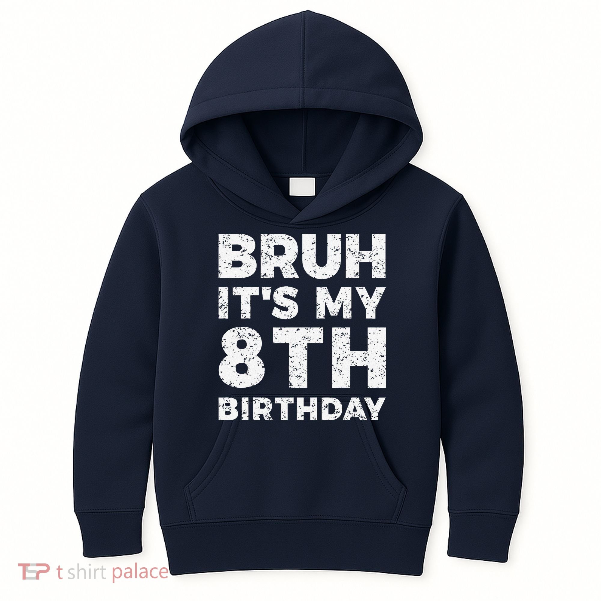 Bruh ItS My 8th Birthday 8 Year Old Birthday Kids Hoodie