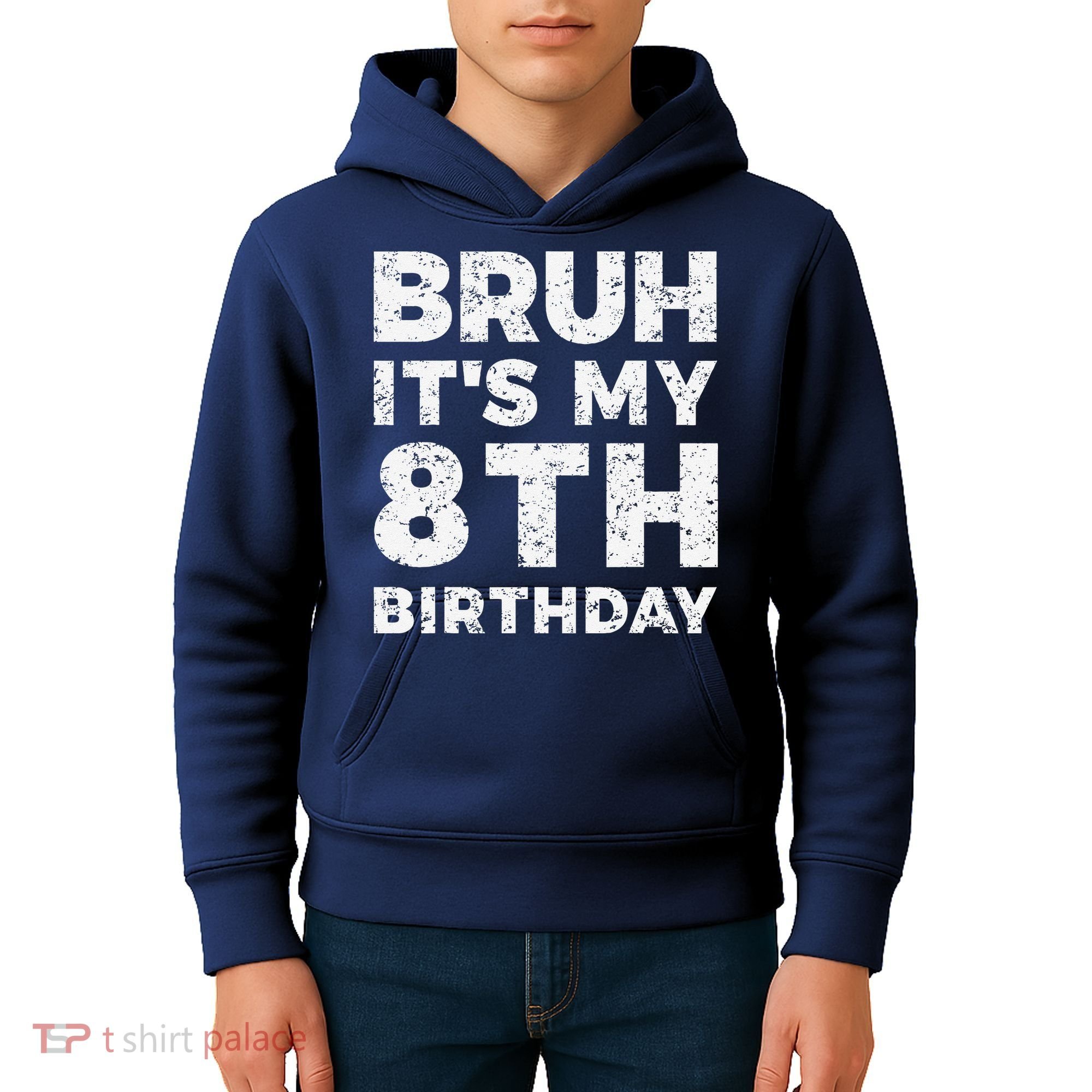 Bruh ItS My 8th Birthday 8 Year Old Birthday Kids Hoodie