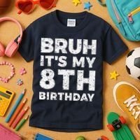 Bruh ItS My 8th Birthday 8 Year Old Birthday Kids T-Shirt thumb 3