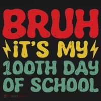 Bruh It's My 100th Day Of School 100 Days Of School Polo thumb 3
