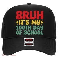 Bruh It's My 100th Day Of School 100 Days Of School Hat thumb 0