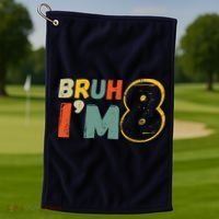 Bruh ItS My 8th Birthday IM 8 Year Old Birthday Gift Golf Towel thumb 1