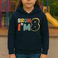 Bruh ItS My 8th Birthday IM 8 Year Old Birthday Gift Kids Hoodie thumb 3