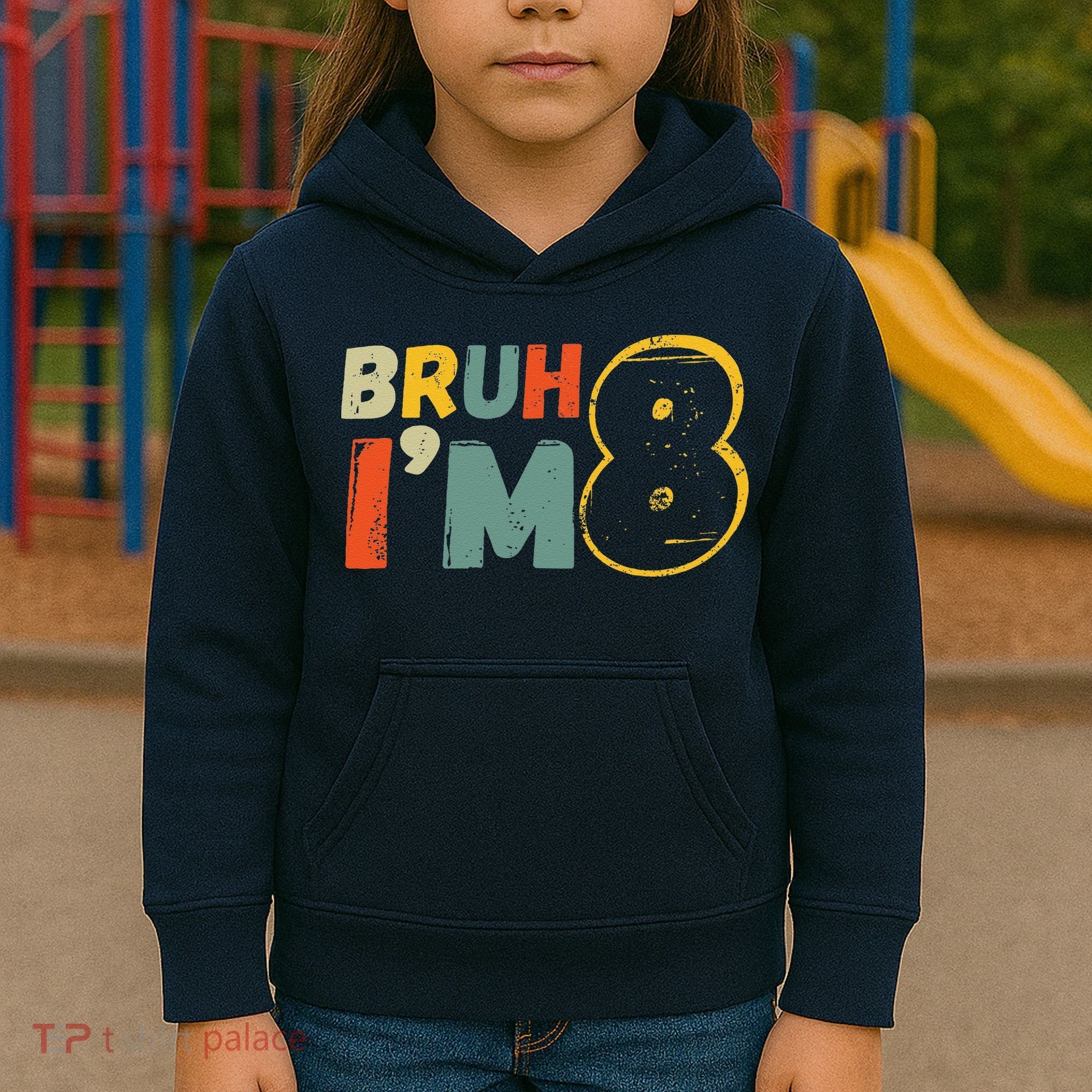Bruh ItS My 8th Birthday IM 8 Year Old Birthday Gift Kids Hoodie