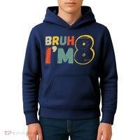 Bruh ItS My 8th Birthday IM 8 Year Old Birthday Gift Kids Hoodie thumb 4