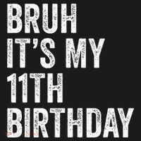 Bruh Its My 11th Birthday 11 Years Old Eleventh Birthday Coaster thumb 2