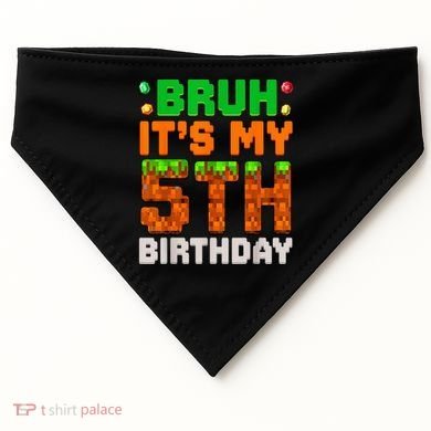 Bruh It'S My 5th Birthday 5 Year Old Birthday Boy Pixel Game USA-Made Doggie Bandana