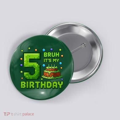 Bruh It'S My 5th Birthday Boy Gamer Pixel 5 Year Old Button