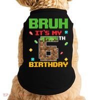 Bruh It'S My 6th Birthday 6 Years Old Birthday Gaming Pixel Doggie Tank thumb 0