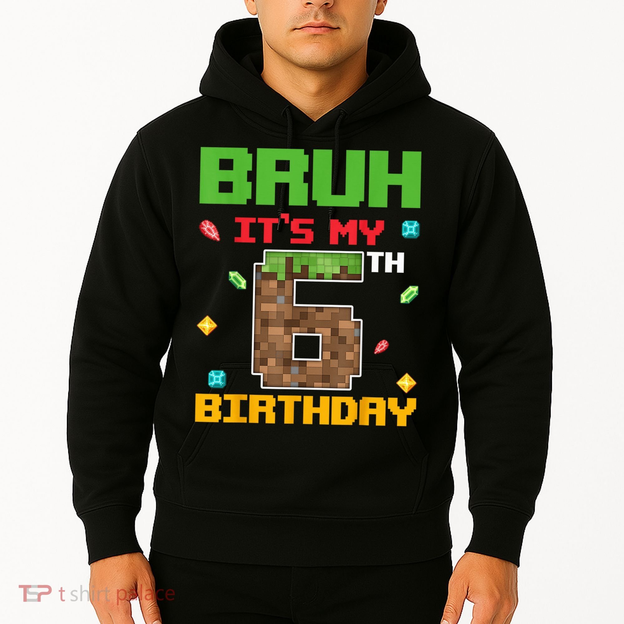 Bruh It'S My 6th Birthday 6 Years Old Birthday Gaming Pixel Hoodie