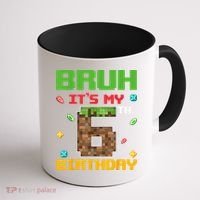 Bruh It'S My 6th Birthday 6 Years Old Birthday Gaming Pixel Coffee Mug thumb 1