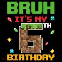 Bruh It'S My 6th Birthday 6 Years Old Birthday Gaming Pixel Coffee Mug thumb 5