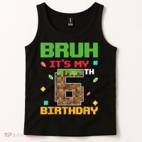 Bruh It'S My 6th Birthday 6 Years Old Birthday Gaming Pixel Tank Top thumb 2