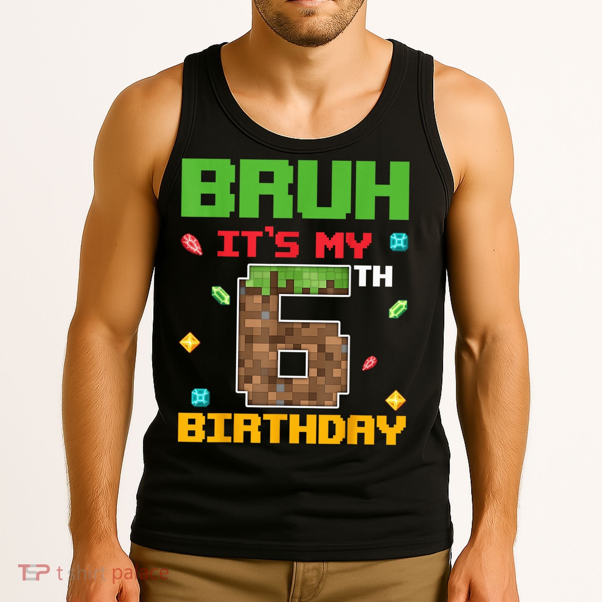 Bruh It'S My 6th Birthday 6 Years Old Birthday Gaming Pixel Tank Top