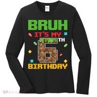 Bruh It'S My 6th Birthday 6 Years Old Birthday Gaming Pixel Women's Long Sleeve Shirt thumb 0