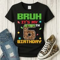 Bruh It'S My 6th Birthday 6 Years Old Birthday Gaming Pixel Women's T-Shirt thumb 3